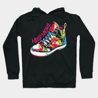 Need More Sneaker Shoes Hoodie